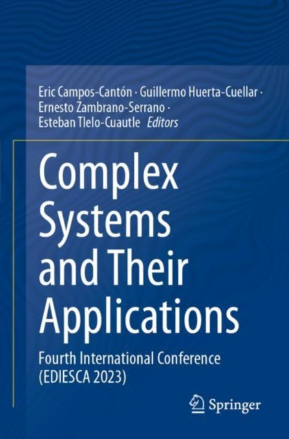 Complex Systems and Their Applications: Fourth International Conference (EDIESCA 2023)