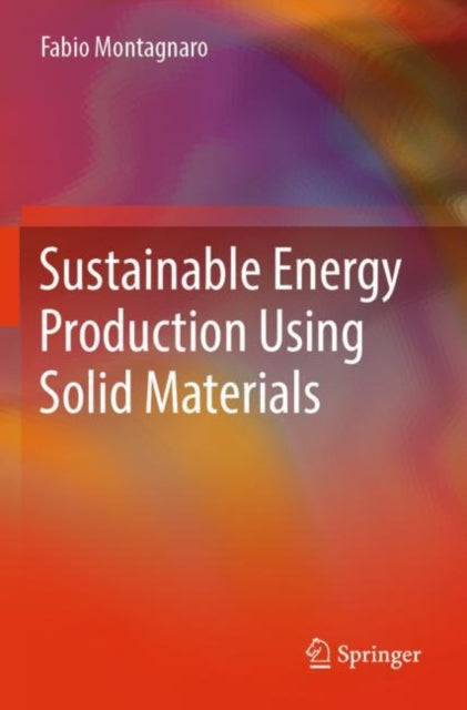 Sustainable Energy Production Using Solid Materials