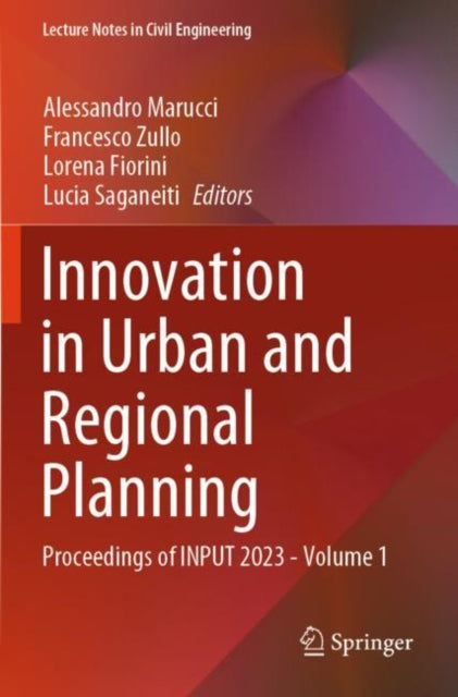 Innovation in Urban and Regional Planning: Proceedings of INPUT 2023 - Volume 1
