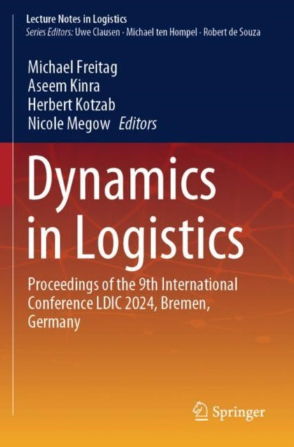Dynamics in Logistics: Proceedings of the 9th International Conference LDIC 2024, Bremen, Germany