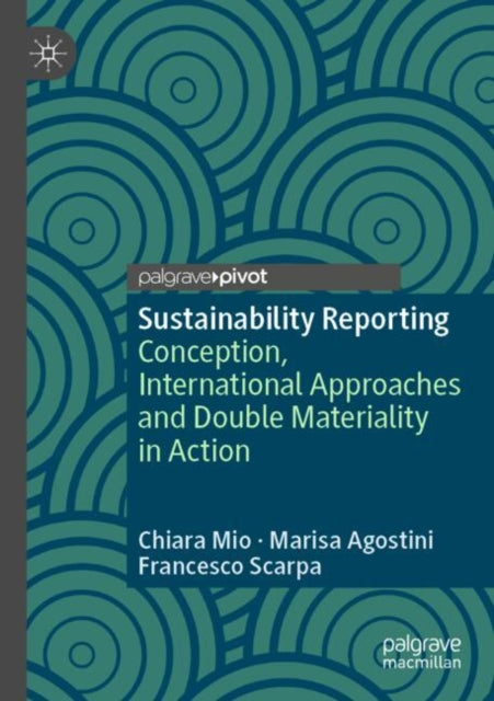 Sustainability Reporting: Conception, International Approaches and Double Materiality in Action