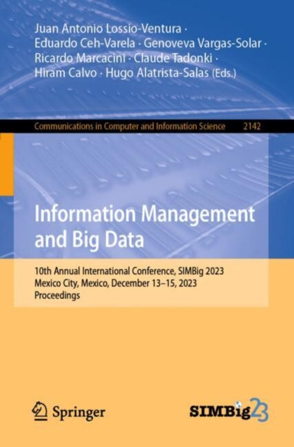 Information Management and Big Data: 10th Annual International Conference, SIMBig 2023, Mexico City, Mexico, December 13–15, 2023, Proceedings