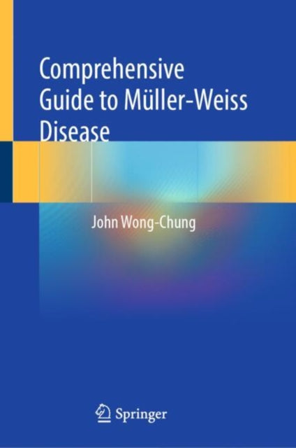 Comprehensive Guide to Muller-Weiss Disease