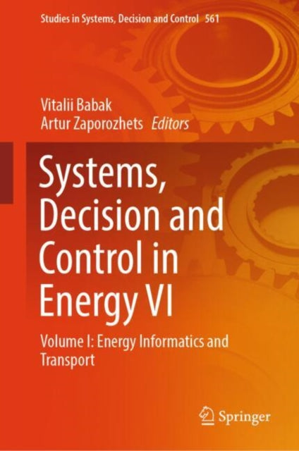 Systems, Decision and Control in Energy VI: Volume I: Energy Informatics and Transport