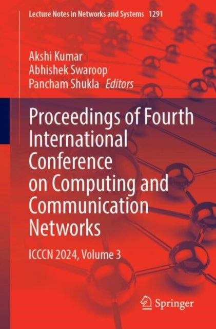 Proceedings of Fourth International Conference on Computing and Communication Networks: ICCCN 2024, Volume 3
