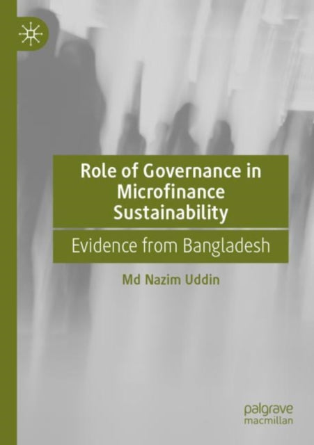 Role of Governance in Microfinance Sustainability: Evidence from Bangladesh