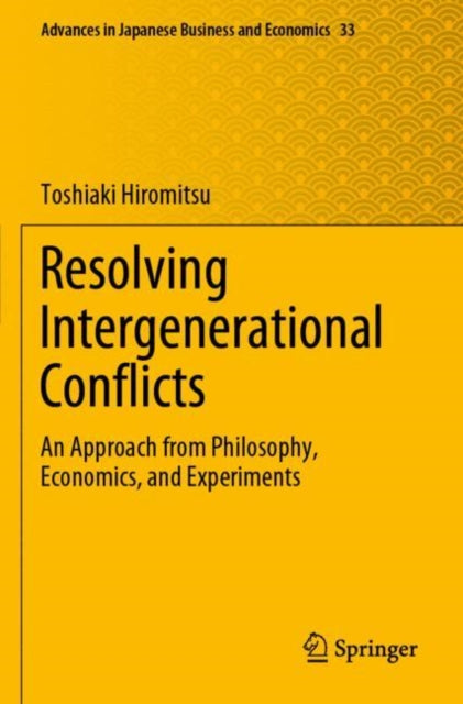 Resolving Intergenerational Conflicts: An Approach from Philosophy, Economics, and Experiments