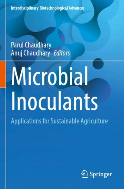 Microbial Inoculants: Applications for Sustainable Agriculture
