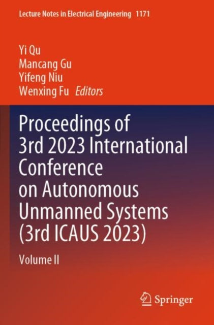 Proceedings of 3rd 2023 International Conference on Autonomous Unmanned Systems (3rd ICAUS 2023): Volume II