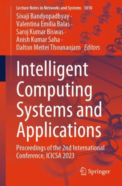 Intelligent Computing Systems and Applications: Proceedings of the 2nd International Conference, ICICSA 2023