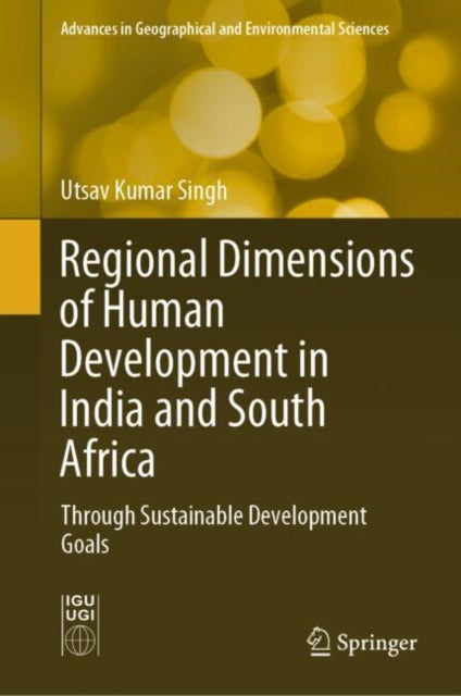 Regional Dimensions of Human Development in India and South Africa: Through Sustainable Development Goals