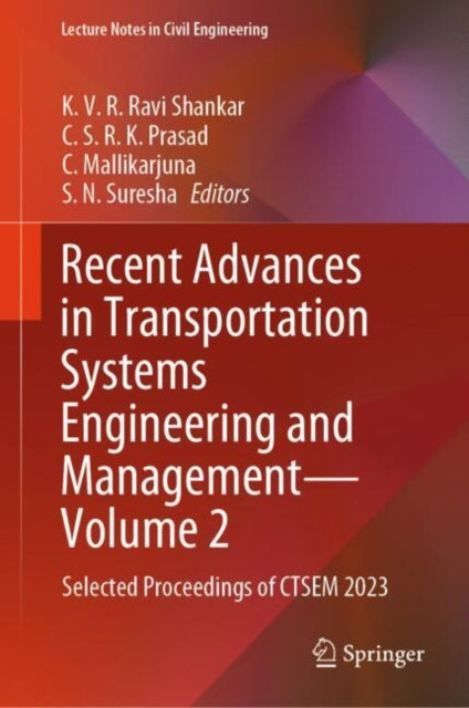 Recent Advances in Transportation Systems Engineering and Management—Volume 2: Selected Proceedings of CTSEM 2023