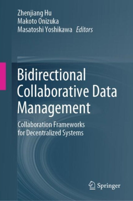 Bidirectional Collaborative Data Management: Collaboration Frameworks for Decentralized Systems