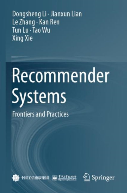 Recommender Systems: Frontiers and Practices