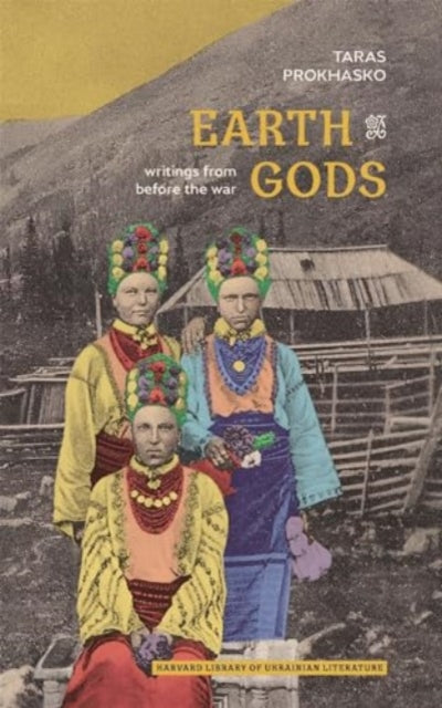 Earth Gods: Writings from before the War