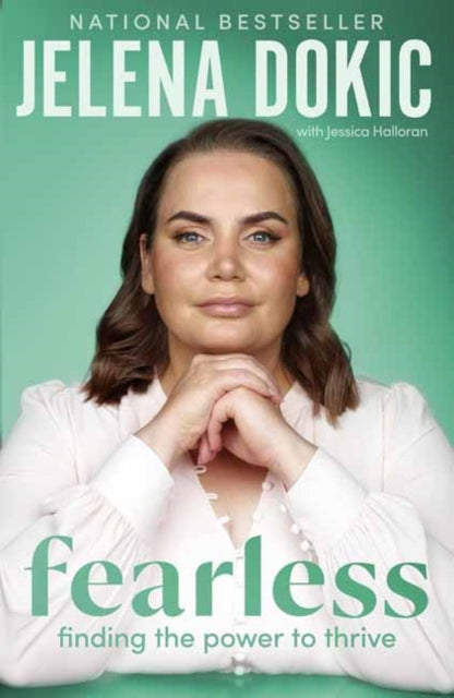 Fearless: Finding the Power to Thrive – From the bestselling author of Unbreakable