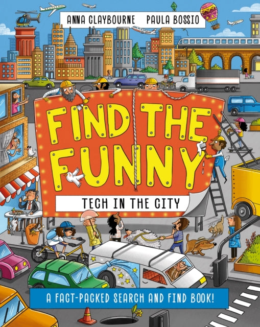 Find the Funny: Tech in the City: A fact-packed search and find book!