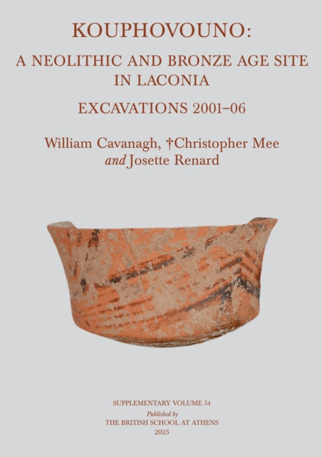 Kouphovouno: A Neolithic and Bronze Age Site in Laconia