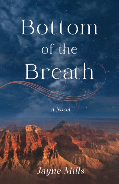Bottom of the Breath: A Novel