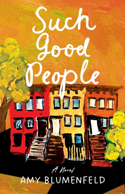 Such Good People: A Novel