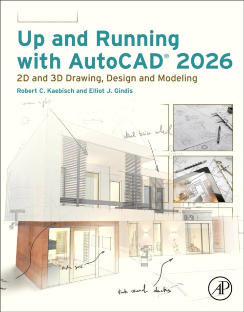 Up and Running with AutoCAD 2026: 2D and 3D Drawing, Design and Modeling