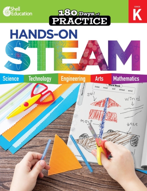 180 Days™: Hands-On STEAM for Grade K: Practice, Assess, Diagnose