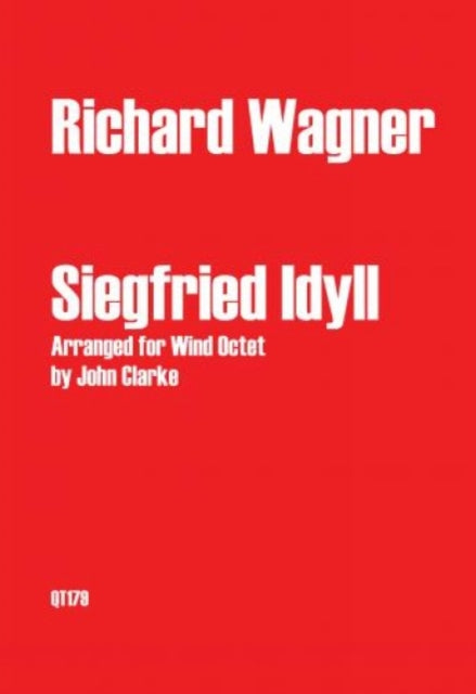 Siegfried Idyll arranged for Wind Octet
