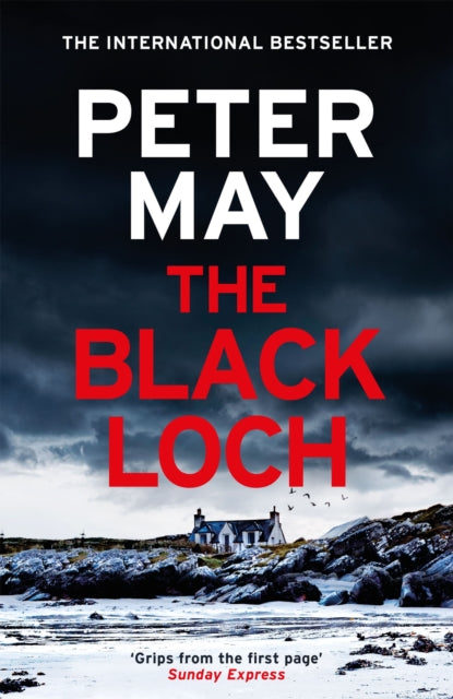 The Black Loch: an explosive return to the hebrides and the internationally bestselling Lewis Thrillers
