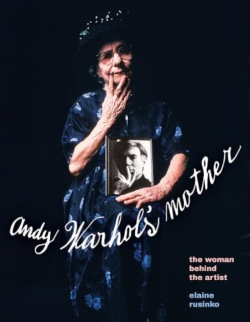 Warhol's Mother: The Woman Behind the Artist