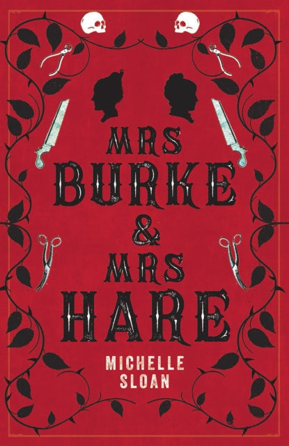 Mrs Burke & Mrs Hare: They got away with murder once . . .