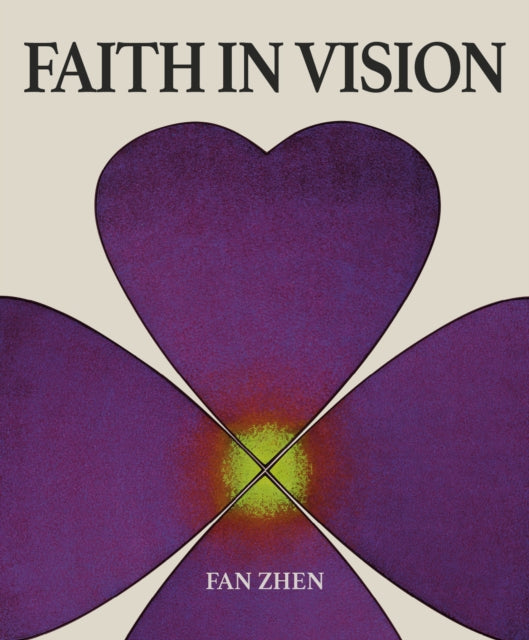 Fan Zhen: Faith in Vision