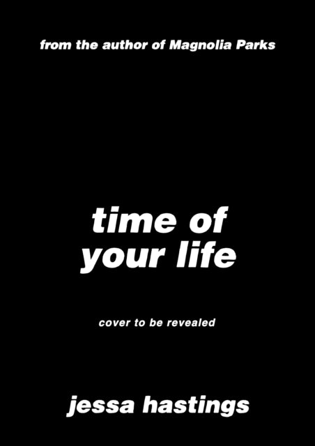 Time of Your Life: Pre-order the irresistible new novel by Jessa Hastings now!