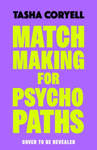 Matchmaking for Psychopaths: The most compelling, hilarious, and twisty book of the summer, ‘SO MUCH FUN’ Marian Keyes