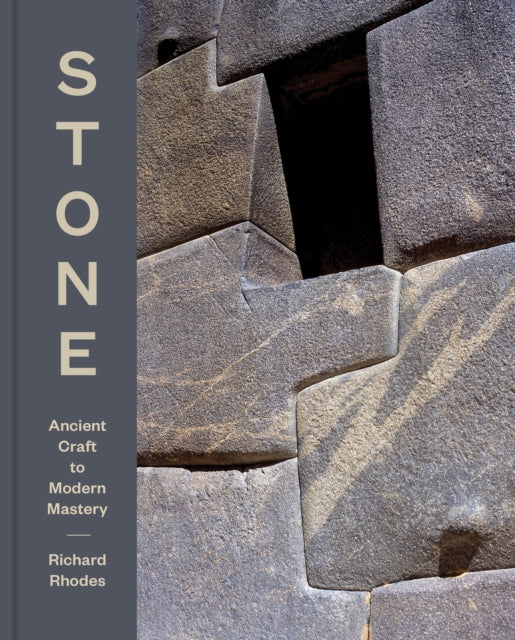 Stone: Ancient Craft to Modern Mastery