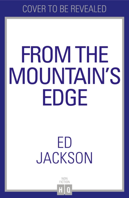 From the Mountain’s Edge