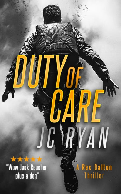 Duty Of Care: A Rex Dalton Thriller