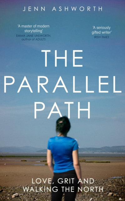 The Parallel Path: Love, Grit and Walking the North