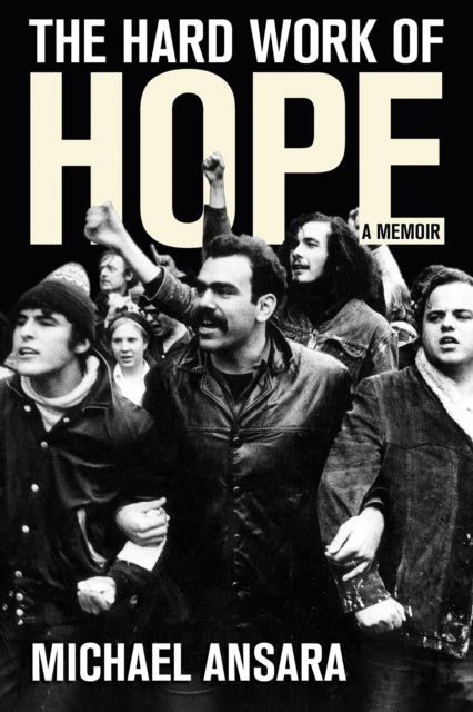 The Hard Work of Hope: A Memoir