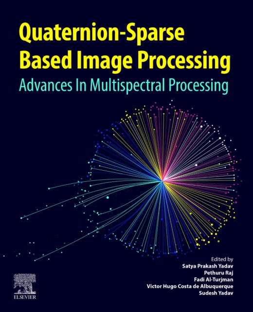 Quaternion-Based Sparse Image Processing: Advances in Multispectral Processing