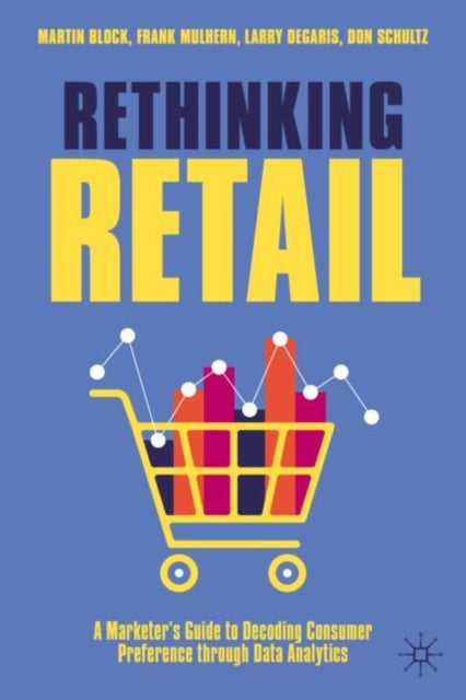 Rethinking Retail: A Marketer’s Guide to Decoding Consumer Preference through Data Analytics