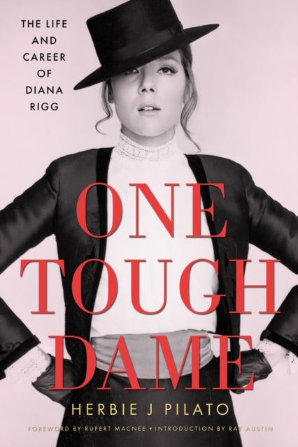 One Tough Dame: The Life and Career of Diana Rigg