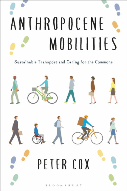 Anthropocene Mobilities: Sustainable Travel and Caring for the Commons