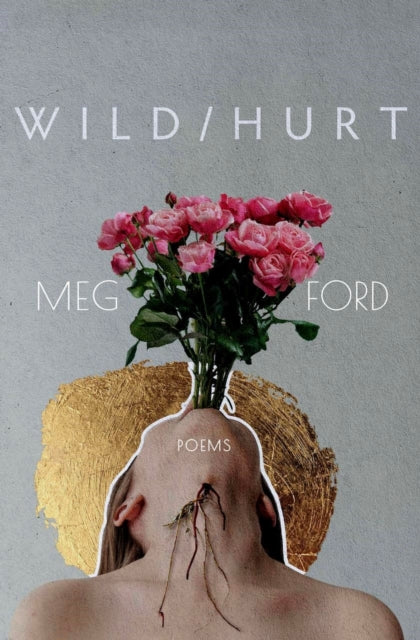 Wild/Hurt: Poems