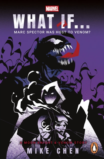 What If. . .  Marc Spector Was Host to Venom?: A Moon Knight & Venom Story