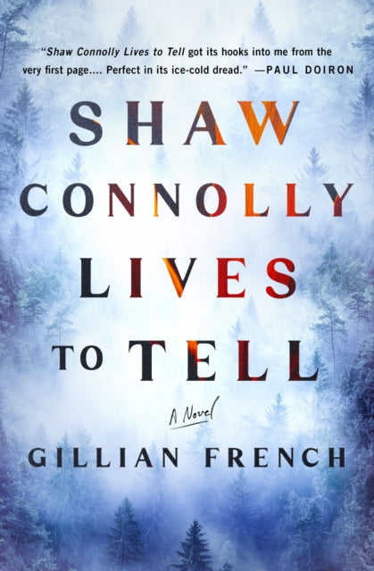 Shaw Connolly Lives to Tell: A Novel