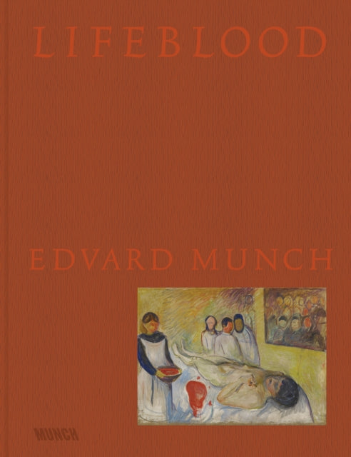 Lifeblood – Edvard Munch