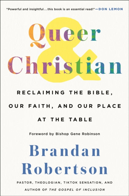 Queer & Christian: Reclaiming the Bible, Our Faith, and Our Place at the Table