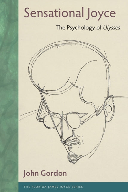 Sensational Joyce: The Psychology of Ulysses