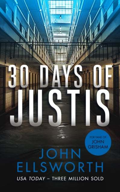 30 Days of Justis: A legal thriller