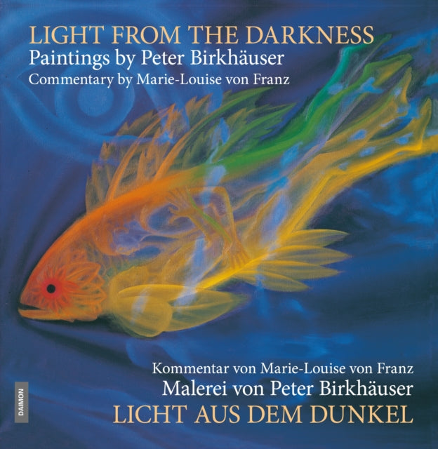 Licht aus dem Dunkel / Light from the Darkness: Malerei von Peter Birkhauser / Paintings by Peter Birkhauser